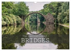 The Fascination of Bridges (Wall Calendar 2024 DIN A3 landscape), CALVENDO 12 Month Wall Calendar