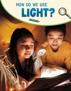 How Do We Use Light? - Raij, Emily
