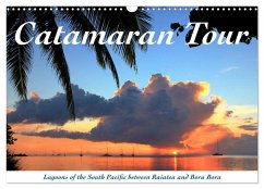 Catamaran Tour - Lagoons of the South Pacific (Wall Calendar 2024 DIN A3 landscape), CALVENDO 12 Month Wall Calendar