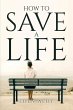 How To Save A Life - Bild 1