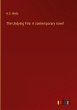 The Undying Fire: A contemporary novel - Bild 1
