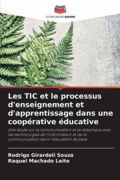 Les TIC et le processus d'enseignement et d'apprentissage dans une coopérative éducative - Girardeli Souza, Rodrigo;Machado Leite, Raquel