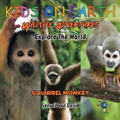 KIDS ON EARTH Wildlife Adventures - Explore The World Squirrel Monkey - Costa Rica - David, Sensei Paul