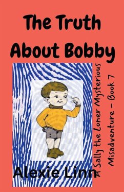 The Truth About Bobby - Linn, Alexie