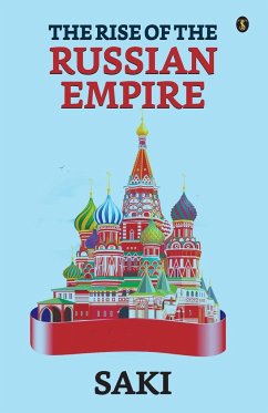 The Rise Of The Russian Empire - Saki