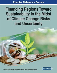 Financing Regions Toward Sustainability in the Midst of Climate Change Risks and Uncertainty