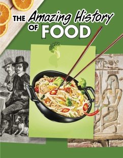 The Amazing History of Food - Grant, Kesha