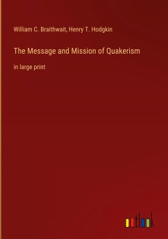 The Message and Mission of Quakerism