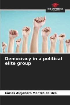 Democracy in a political elite group - Montes de Oca, Carlos Alejandro