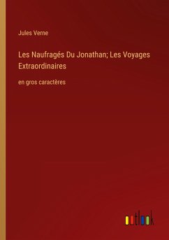 Les Naufragés Du Jonathan; Les Voyages Extraordinaires