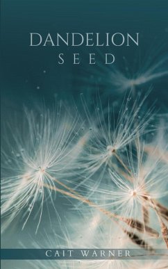 Dandelion Seed - Warner, Cait