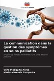 La communication dans la gestion des symptômes en soins palliatifs