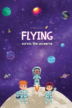 Flying across the Universe - Johnson, Jessie; Johnson, Tara