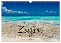 Welcome to Zanzibar (Wall Calendar 2024 DIN A3 landscape), CALVENDO 12 Month Wall Calendar