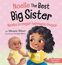 Noelle the Best Big Sister / Noelia la Hermana Mayor - Wilson, Mikaela