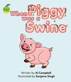 When Piggy Was a Swine Cover When Piggy Was a Swine
