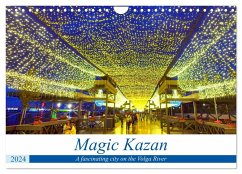 Magic Kazan - A fascinating city on the Volga River (Wall Calendar 2024 DIN A4 landscape), CALVENDO 12 Month Wall Calendar