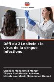 Défi du 21e siècle : le virus de la dengue Infections