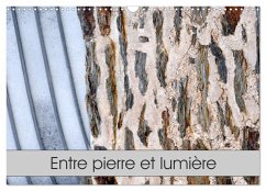 Entre pierre et lumière (Calendrier mural 2024 DIN A3 vertical), CALVENDO calendrier mensuel - Thebault, Patrice