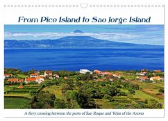 From Pico Island to Sao Jorge Island (Wall Calendar 2024 DIN A3 landscape), CALVENDO 12 Month Wall Calendar - Thiem-Eberitsch, Jana