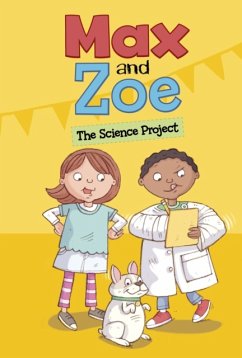 Max and Zoe: The Science Project - Swanson Sateren, Shelley