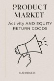PRODUCT MARKET ACTIVITY AND EQUITY RETURN GOODS
