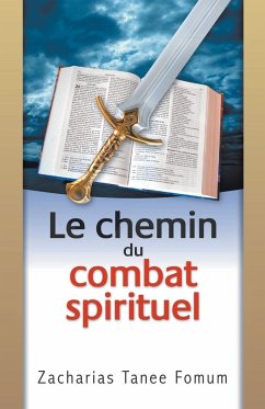 Le Chemin du Combat Spirituel - Fomum, Zacharias Tanee