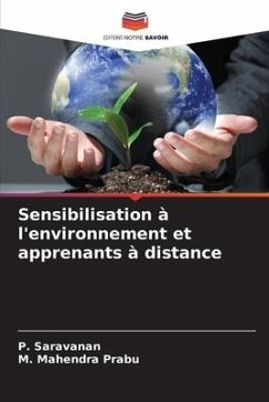 Sensibilisation à l'environnement et apprenants à distance - Saravanan, P.;Mahendra Prabu, M.