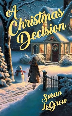 A Christmas Decision - Legrow, Susan