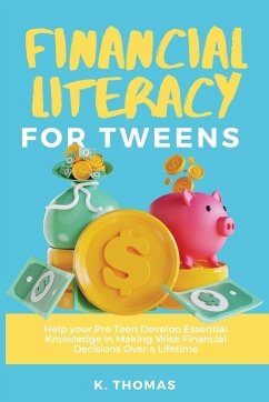 Financial Literacy for Tweens - Thomas, Kay