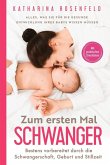 Zum ersten Mal schwanger Zum ersten Mal schwanger