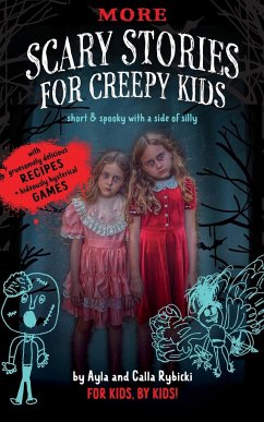 More Scary Stories for Creepy Kids - Rybicki, Ayla; Rybicki, Calla