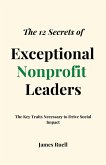 The 12 Secrets of Exceptional Nonprofit Leaders