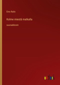 Kolme miestä matkalla