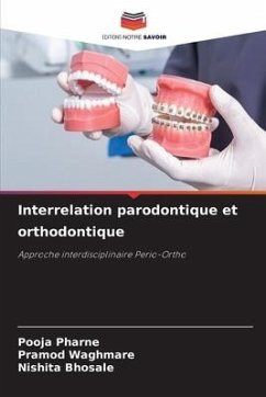 Interrelation parodontique et orthodontique - Pharne, Pooja;Waghmare, Pramod;Bhosale, Nishita