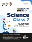 Olympiad Champs Science Class 7 with Chapter-wise Previous 10 Year (2013 - 2022) Questions 4th Edition   Complete Prep Guide with Theory, PYQs, Past & Practice Exercise  