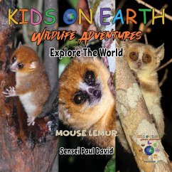 KIDS ON EARTH Wildlife Adventures - Explore The World Mouse Lemur - Madagascar - David, Sensei Paul