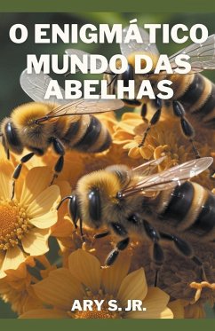 Cover O Enigmático Mundo das Abelhas