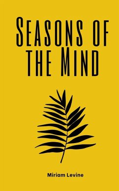 Seasons of the Mind - Levine, Miriam