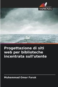 Progettazione di siti web per biblioteche incentrata sull'utente - Faruk, Muhammad Omar