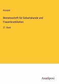 Monatsschrift für Geburtskunde und Frauenkrankheiten Monatsschrift für Geburtskunde und Frauenkrankheiten