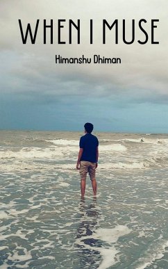 When I Muse - Dhiman, Himanshu