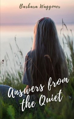 Answers from the Quiet - Waggoner, Barbara
