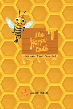 The Honey Code - Sullivan, Elizabeth
