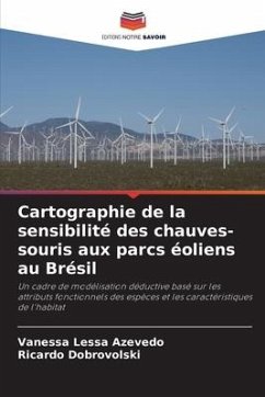 Cartographie de la sensibilité des chauves-souris aux parcs éoliens au Brésil - Lessa Azevedo, Vanessa;Dobrovolski, Ricardo