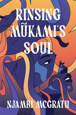 Rinsing Mukami's Soul - McGrath, Njambi