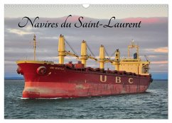 Navires du Saint-Laurent (Calendrier mural 2024 DIN A3 vertical), CALVENDO calendrier mensuel - Meunier, Eric