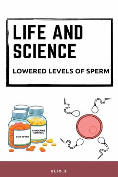 LIFE AND SCIENCE lowered levels of sperm - E, Elio