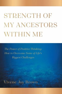Strength Of My Ancestors Within Me - Brown, Vivene Joy