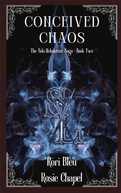 Conceived Chaos - Bleu, Rori; Chapel, Rosie